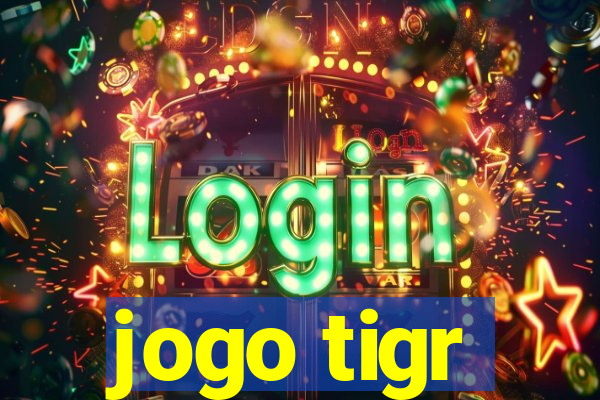 jogo tigr